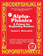 Alpha-Phonics: A Primer for Beginning Readers - Paperback