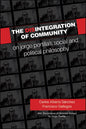 The Disintegration of Community: On Jorge Portilla's Social and Political Philosophy, With Translations of Selected Essays - Paperback