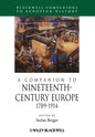 A Companion to Nineteenth-Century Europe, 1789 - 1914 - Paperback