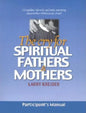 The Cry for Spiritual Fathers & Mothers - Paperback