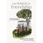 The Power of Friendship: Lessons Learned from Lifetime Friends - Paperback