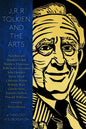 J.R.R. Tolkien and the Arts: A Theology of Subcreation - Paperback
