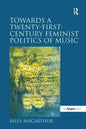 Towards a Twenty-First-Century Feminist Politics of Music - Paperback