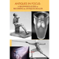 Antiques in Focus: A Beginner's Guide to becoming an Antiques Dealer - Paperback