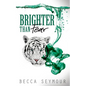 Brighter Than Fear - Paperback