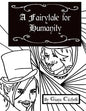 A Fairytale for Humanity - Paperback