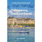 Geneva, Switzerland: Including Lausanne and the Lake Geneva Area - Paperback