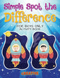 Simple Spot the Difference for Boys Only Activity Book - Paperback