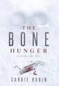 The Bone Hunger - Hardcover