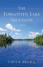 The Forgotten Lake Secession - Paperback