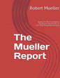 Mueller Report: On The Investigation Into Russian Interference In The 2016 Presidential Election - Paperback