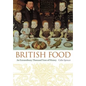 British Food: An Extraordinary Thousand Years of History - Hardcover