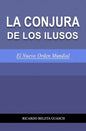 La Conjura de Los Ilusos: El Nuevo Orden Mundial - Paperback