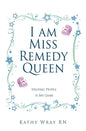 I am Miss Remedy Queen: Helping People is My Game - Paperback