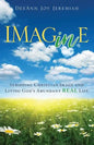 Imagine: Stripping Christian Image and Living God's Abundant Real Life - Paperback