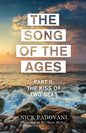 The Song of the Ages: Part II: The Kiss of Two Seas - Paperback