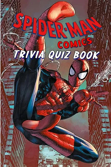Spider Man Comics: Trivia Quiz Book - Paperback