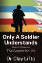 Only A Soldier Understands: Books 1 - 5 Collection: The Search for Life - Paperback