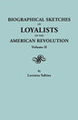 Biographical Sketches of Loyalists of the American Revolution. in Two Volumes. Volume II - Paperback