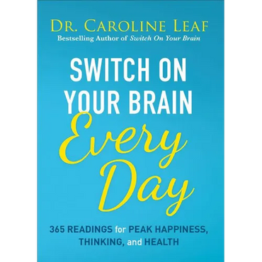 Switch on Your Brain Every Day: 365 Readings for Peak Happiness, Thinking, and Health - Hardcover