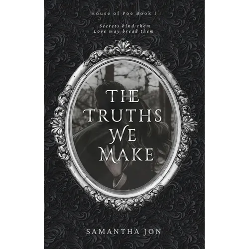 The Truths We Make - Paperback