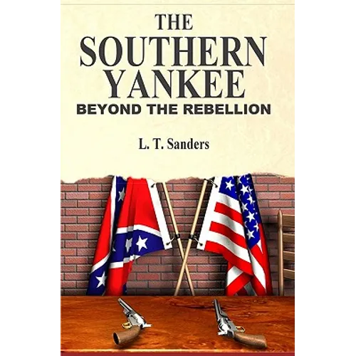 The Southern Yankee: Beyond the Rebellion - Paperback