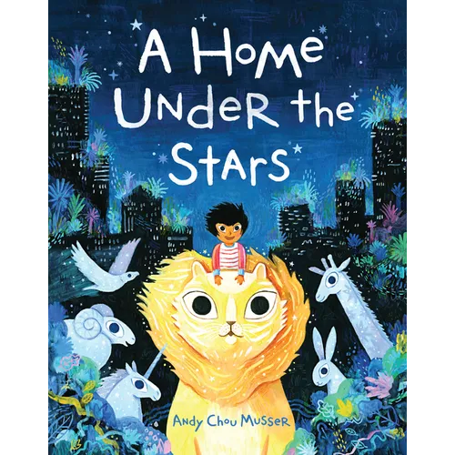 A Home Under the Stars: A Kids Book about Moving - Hardcover