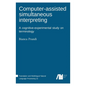 Computer-assisted simultaneous interpreting - Hardcover