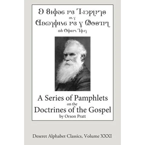 A Series of Pamphlets on the Doctrines of the Gospel (Deseret Alphabet edition) - Paperback