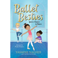 Ballet Besties: Yara's Chance to Dance - Hardcover