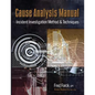 Cause Analysis Manual: Incident Investigation Method & Techniques - Paperback