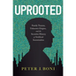 Uprooted: Family Trauma, Unknown Origins, and the Secretive History of Artificial Insemination - Hardcover