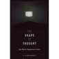 Shape of Thought: How Mental Adaptations Evolve - Paperback