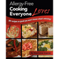 Allergy-Free Cooking Everyone Loves - Paperback
