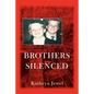 Brothers Silenced - Paperback