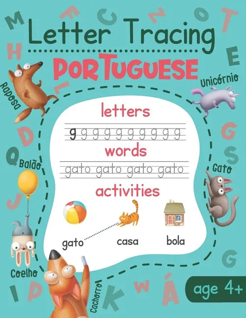 Letter Tracing Portuguese: Portuguese Writing Practice with Illustrations, Translation, and Pronunciation for Kids - Paperback