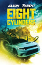 Eight Cylinders - Paperback