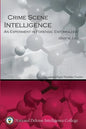 Crime Scene Intelligence: An Experiment in Forensic Entomology - Paperback