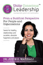 Unity Conscious Leadership(TM) (Interdependent Growth and Transformation): From a Buddhist Perspective - Paperback