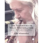 The Notebooks of Willy Whitefeather: Tribal Elder Willy Whitefeather, Official Storyteller and Mythkeeper of the Southeastern Chickamauga Cherokee Nat - Paperback