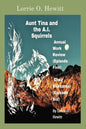 Aunt Tina and the A.I. Squirrels Annual Work Review (Episode Five) Choir Rehearsal (Episode Six) - Paperback