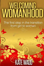 Welcoming Womanhood - Paperback