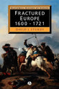 Fractured Europe: 1600 - 1721 - Paperback