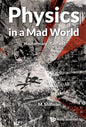 Physics in a Mad World - Hardcover