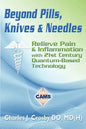 Beyond Pills, Knives & Needles - Paperback