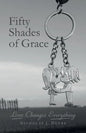 Fifty Shades of Grace: Love Changes Everything - Paperback