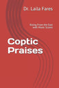 Coptic Praises: Rising From the East - Paperback