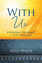 With Us: Everyday Evidence of God's Presence - Paperback