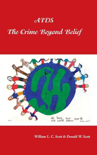 Aids: the Crime Beyond Belief - Hardcover