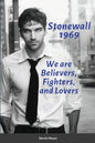 Stonewall 1969: We are Believers, Fighters, and Lovers - Paperback